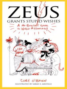 Zeus Grants Stupid Wishes by Cory O