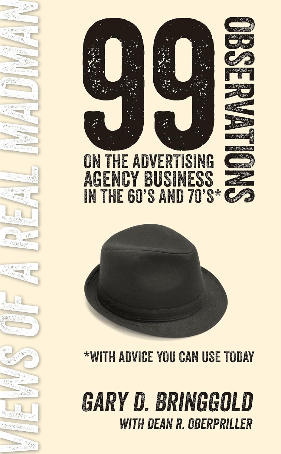 99 Observations on the Advertising Agency Business in the 60's and 70's