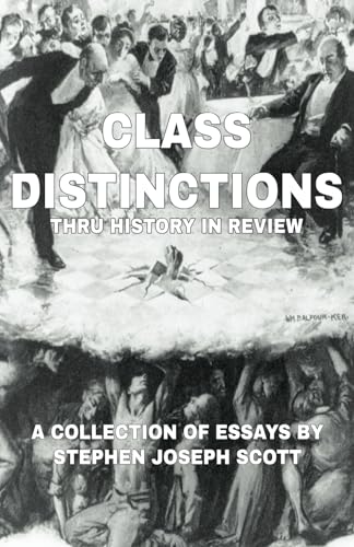 Class Distinctions Thru History in Review